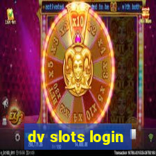 dv slots login